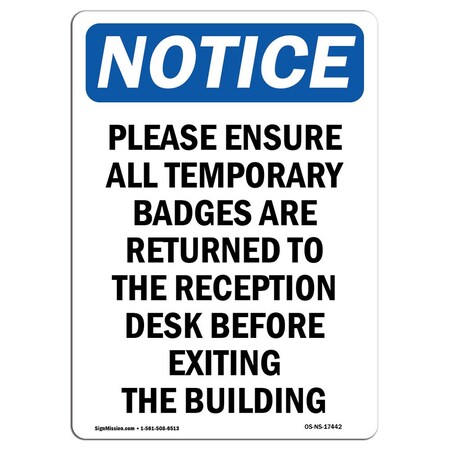 Signmission Safety Sign, OSHA Notice, 14" Height, Please Ensure All Temporary Badges Sign, Portrait OS-NS-D-1014-V-17442